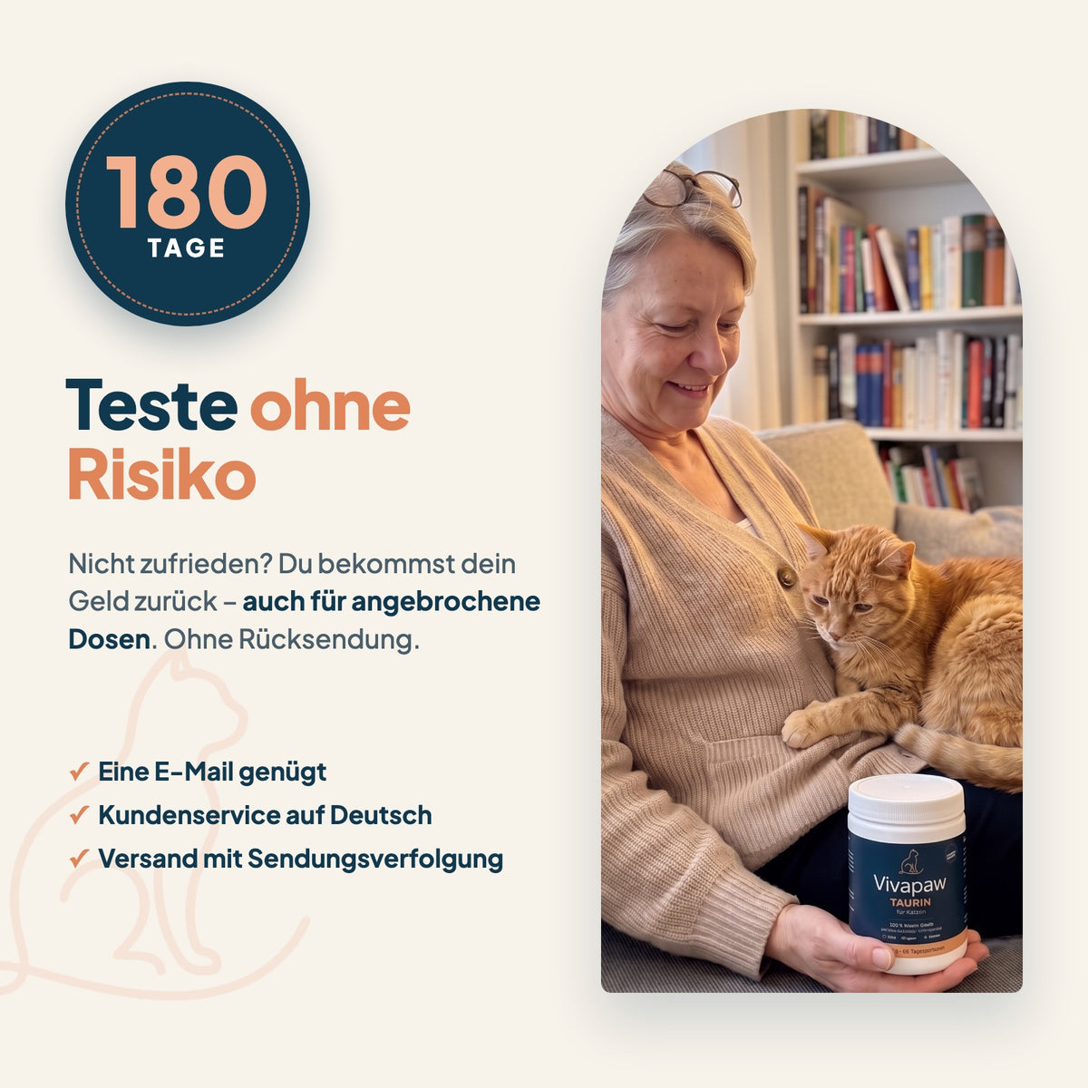 180 Tage Geld-zurück-Garantie, auch für angebrochene Dosen